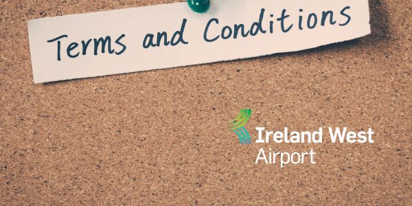 Ireland West Airport terms and conditions